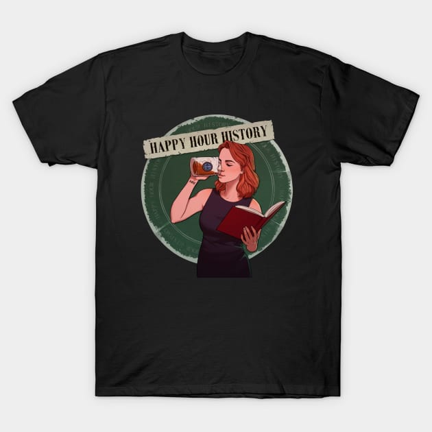 Happy Hour History Podcast Logo Full T-Shirt by HappyHourHistoryPodcast